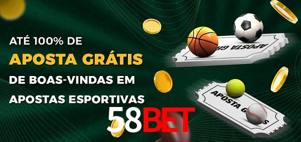 58Bet Ate 100% de Aposta Gratis